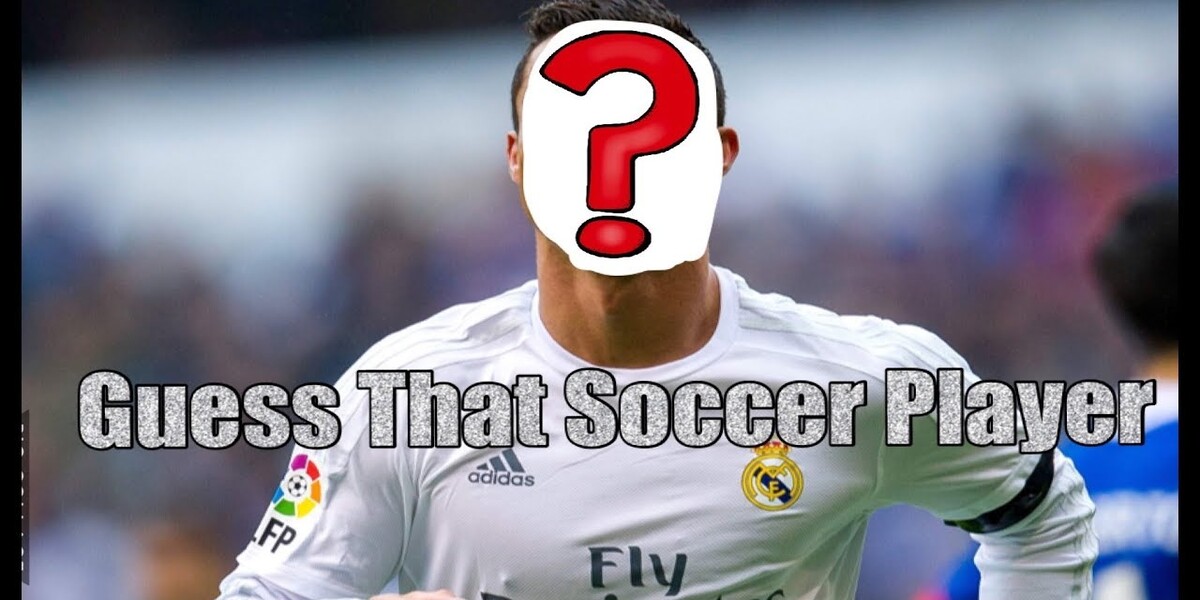 Guess the Soccer Star