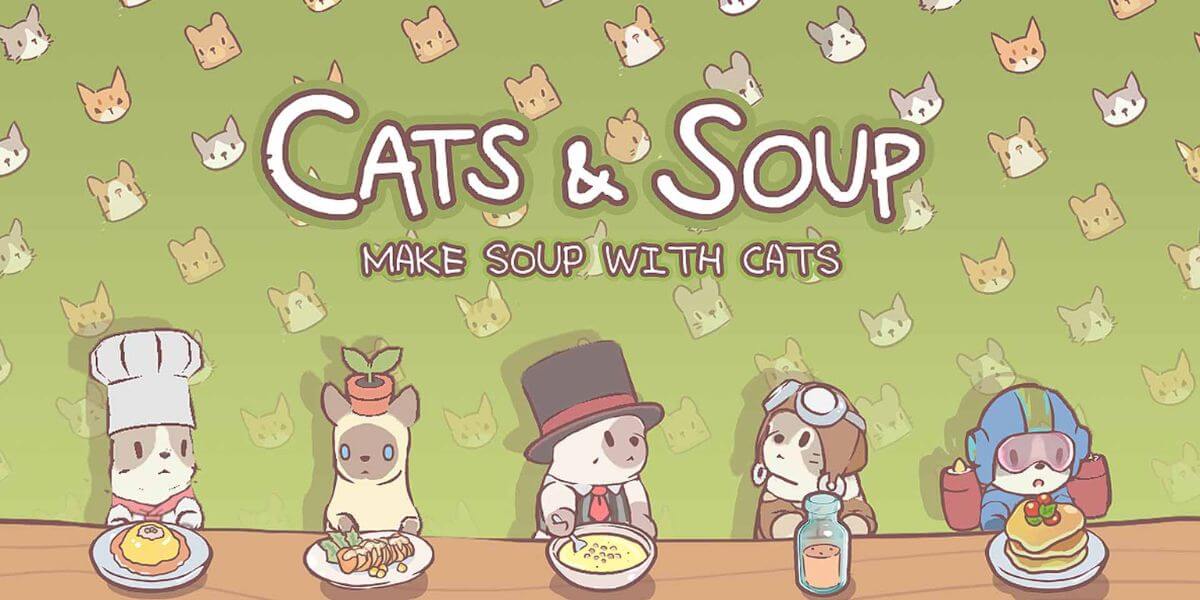 Cats & Soup รวมเกมมือถือเล่นฟรี