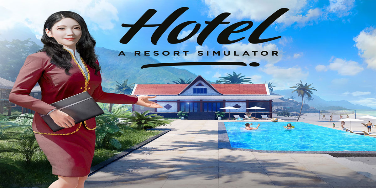 Hotel Life : A Resort Simulator